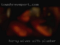 horny wives with plumber